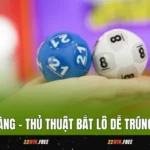 Dàn Đề 3 Càng - Thủ Thuật Bắt Lô Dễ Trúng Tại 32WIN
