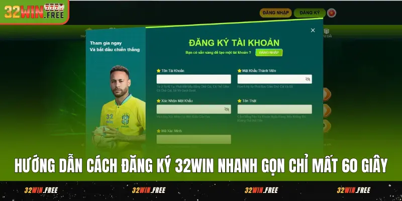 Đăng Ký 32WIN Nhanh Gọn Trong 60s - Tạo Tài Khoản Dễ Dàng 1 Hướng Dẫn Cách Đăng Ký 32WIN Nhanh Gọn Chỉ Mất 60 Giây